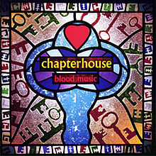 Chapterhouse Blood Music シューゲイザー 歴史の中に埋もれたシューゲイザー”裏名盤” Chapterhouse